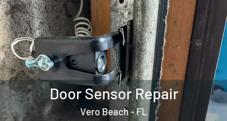  Door Sensor Repair Vero Beach - FL
