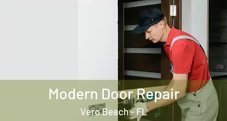  Modern Door Repair Vero Beach - FL